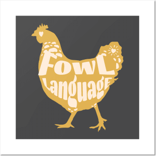 Fowl Language Posters and Art